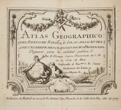 TOMÁS LÓPEZ DE VARGAS Y MACHUCA, "Atlas Geographico del Rey