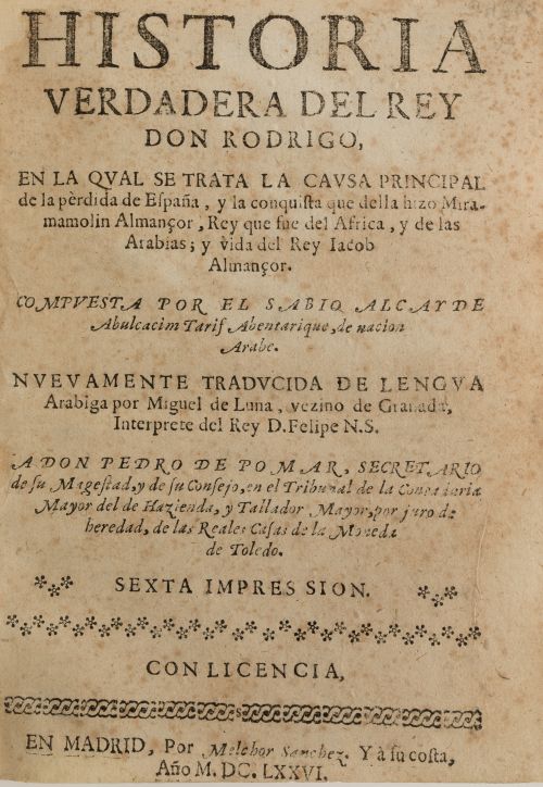 MIGUEL DE LUNA, "Historia verdadera del Rey Don Rodrigo, en